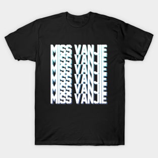 Miss Vanjie! (11) - White Text Deep Blue Gradient Shadow Backdrop T-Shirt